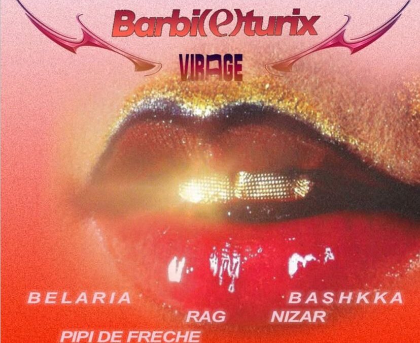 Flash Cocotte X Barbi(E)Turix: Bashkka, Belaria, Nizar, Rag