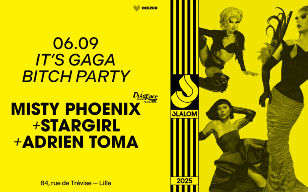 Slalom : It’s Gaga Bitch Party — Misty Phoenix • Stargirl…