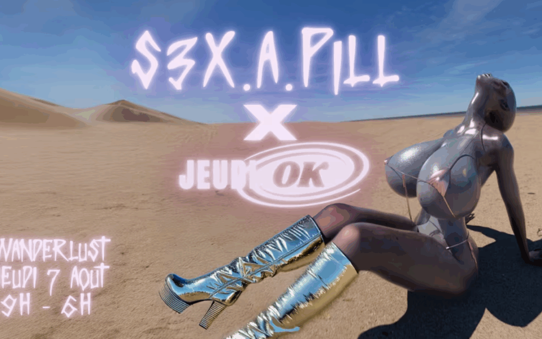 Jeudi Ok : S3x.A.Pill