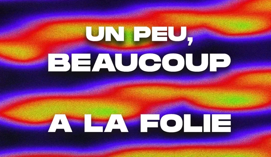 Un Peu · Beaucoup · Soulmates À La Folie