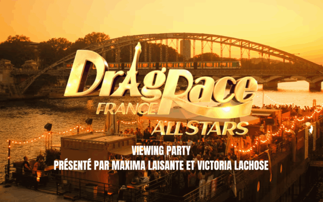 Viewing Party Drag Race France All Stars + Dj Set