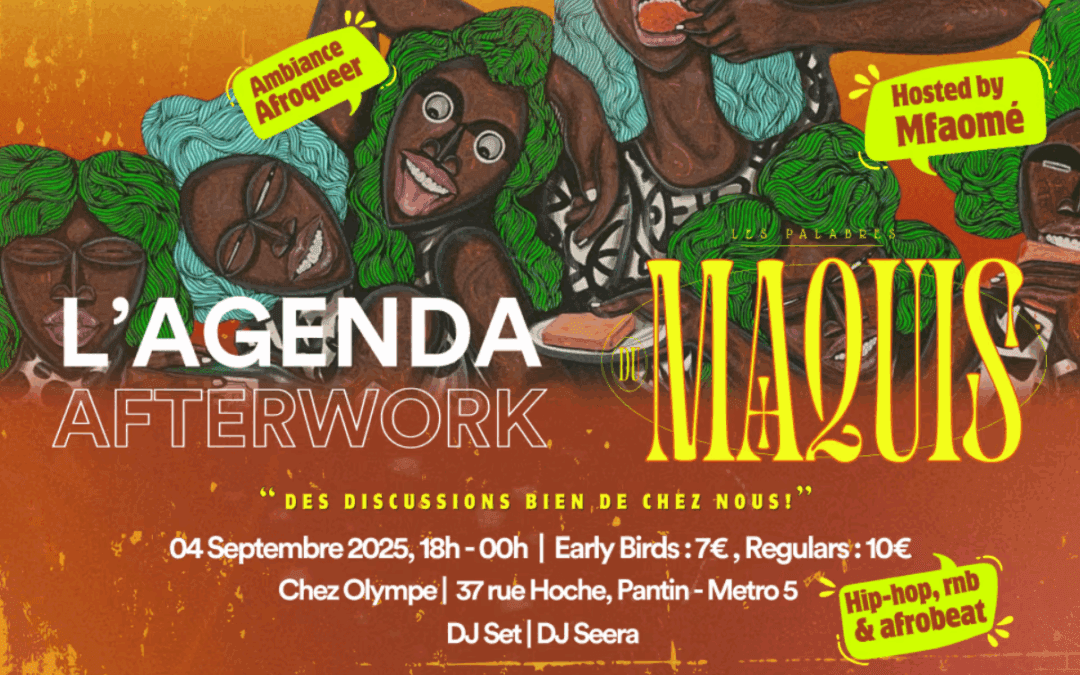 L’agenda Afterwork – Les Palabres Du Maquis