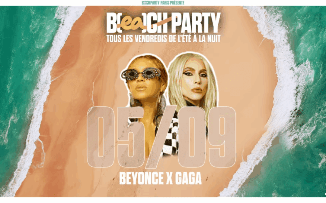 It’s B(Ea)Ch Party #10 – Beyonce X Gaga –