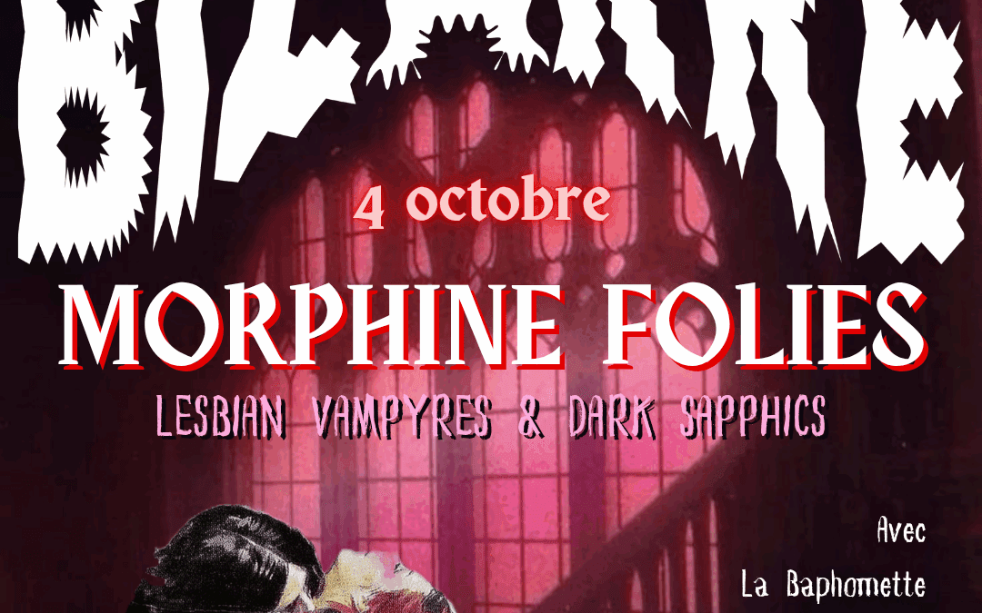 CABARET : DARK SAPPHICS & LESBIAN VAMPIRES par Morphine Folies