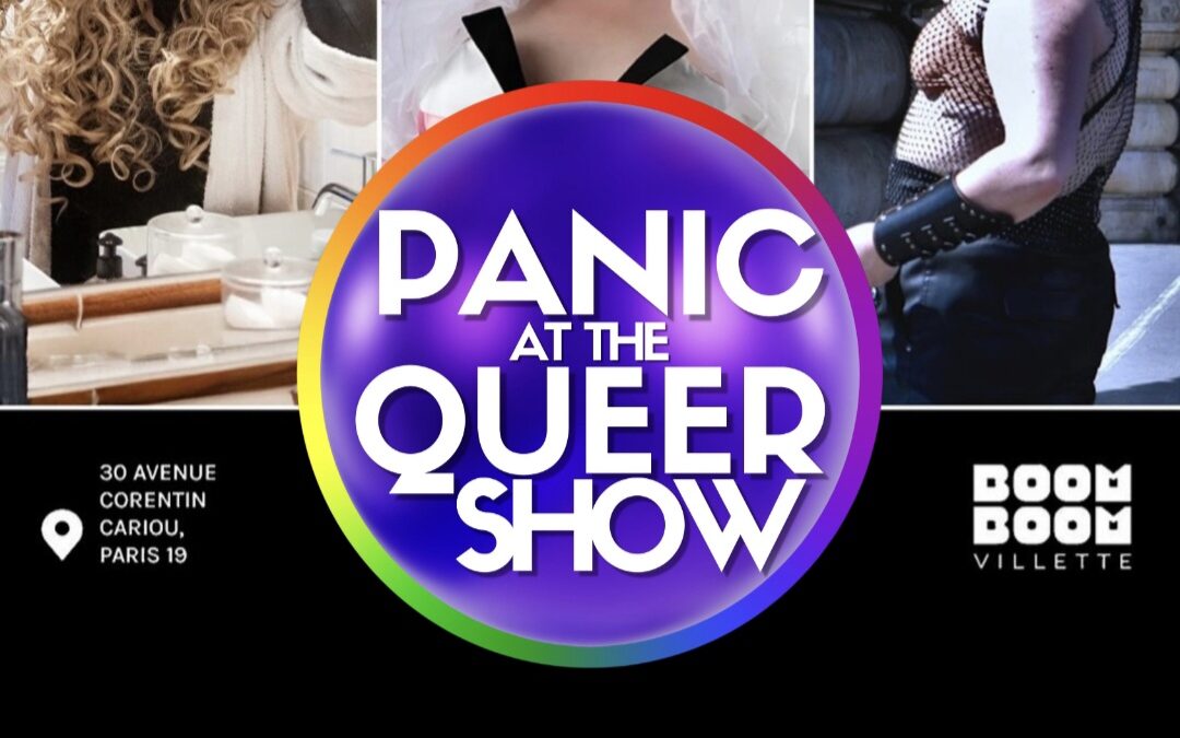 PANIC AT THE QUEER SHOW
