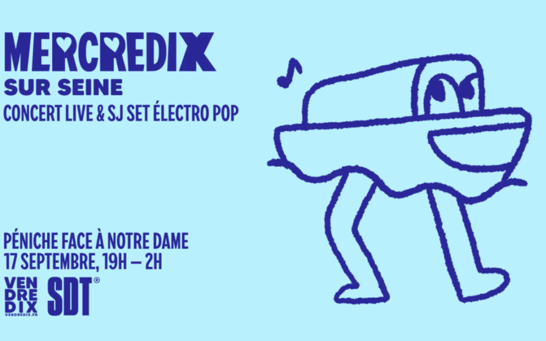 Mercredix Sur Seine | 17 Sept | Cabaret D’ivresse Et Dj Set
