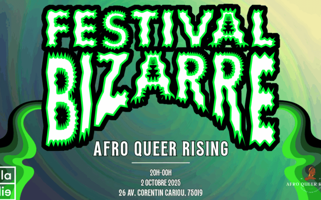 Bizarre Festival Présente : Cabaret – Afro Queer Rising