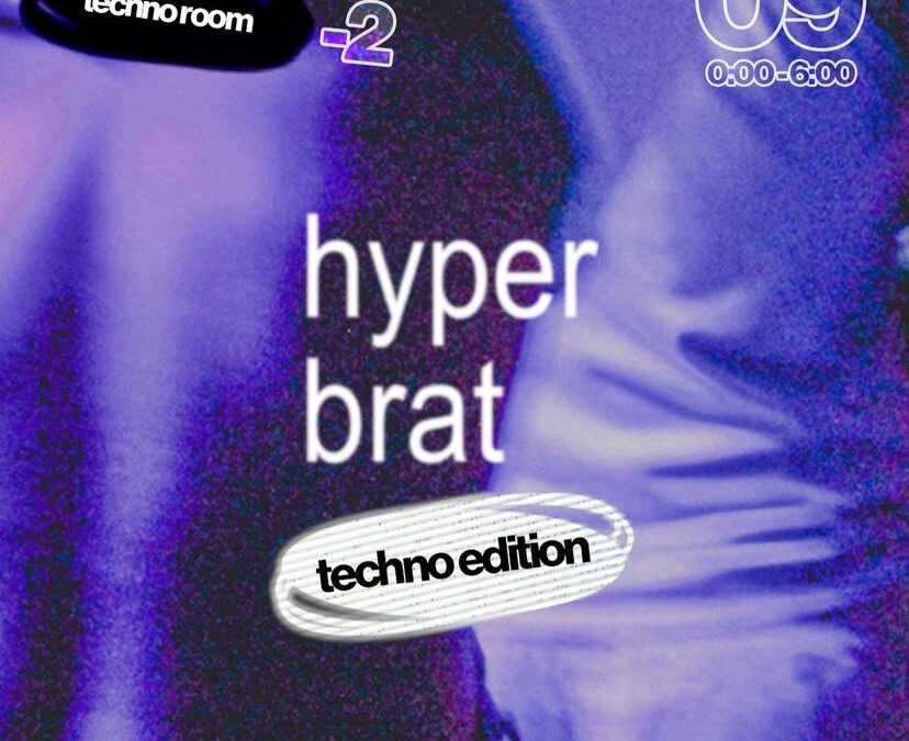 Hyperbrat : Techno Brat Edition