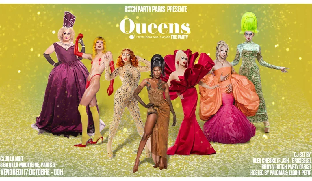 Queens By Bitch Party Paris X Flash Brussels