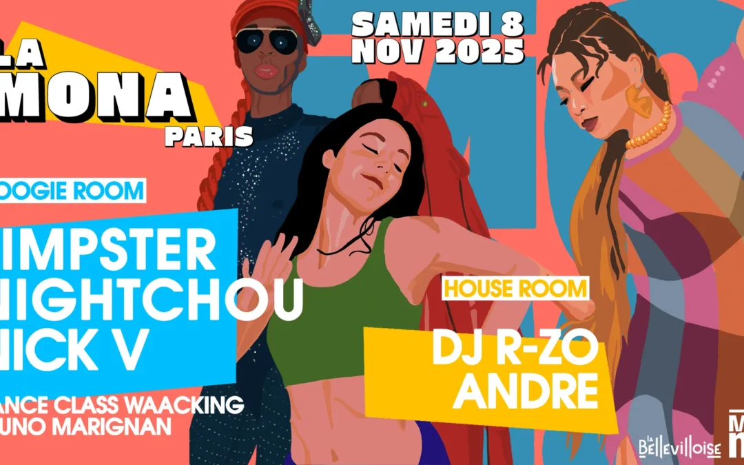 La Mona w/ Jimpster (UK), Nightchou, Nick V, R-ZO André, Whacking Dance Class par Bruno Marignan