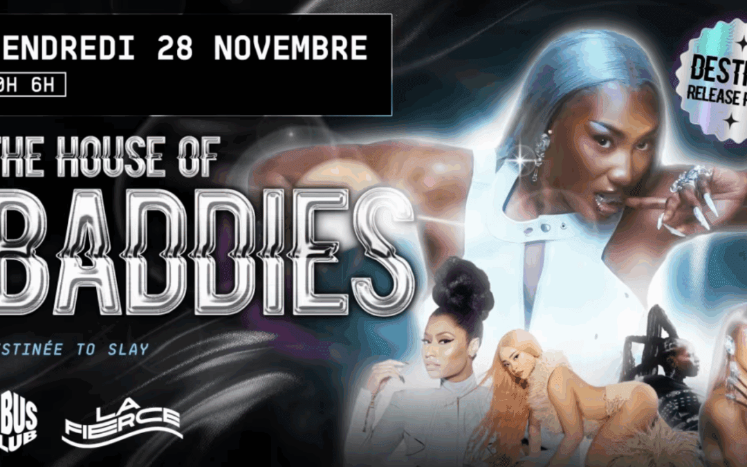 The House Of Baddies – Destinée Release Party