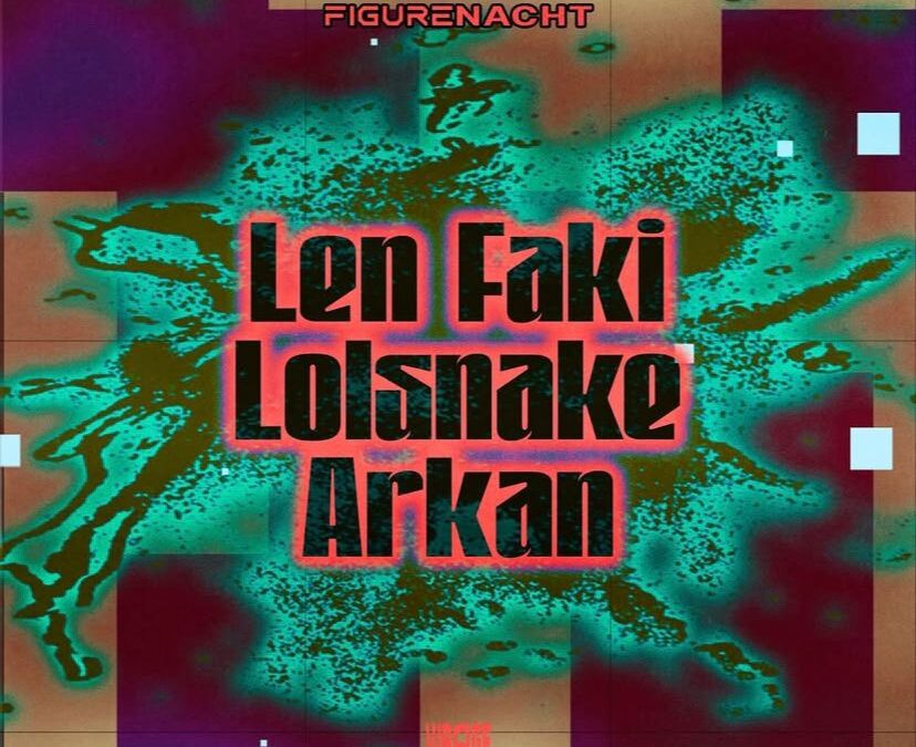 Virage Présente : Len Faki, Lolsnake, Arkan