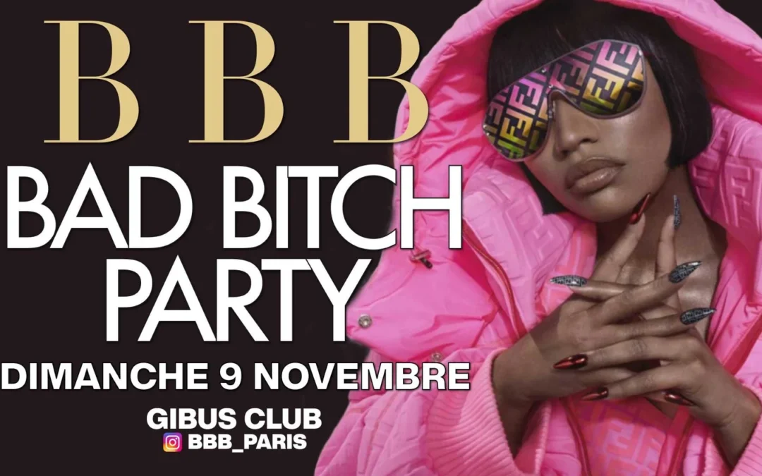 BBB BAD BITCH PARTY