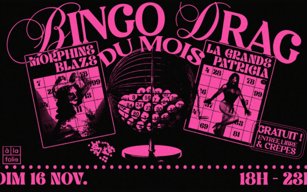 Le Bingo Drag Du Mois – À La Folie