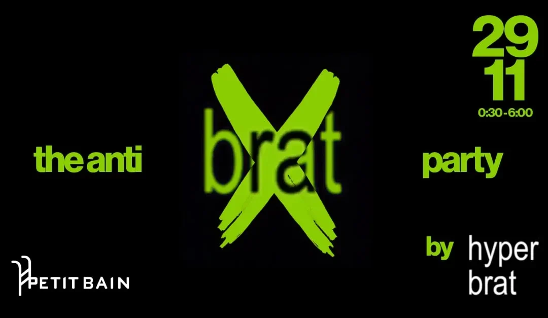Hyperbrat : The Anti Brat Party