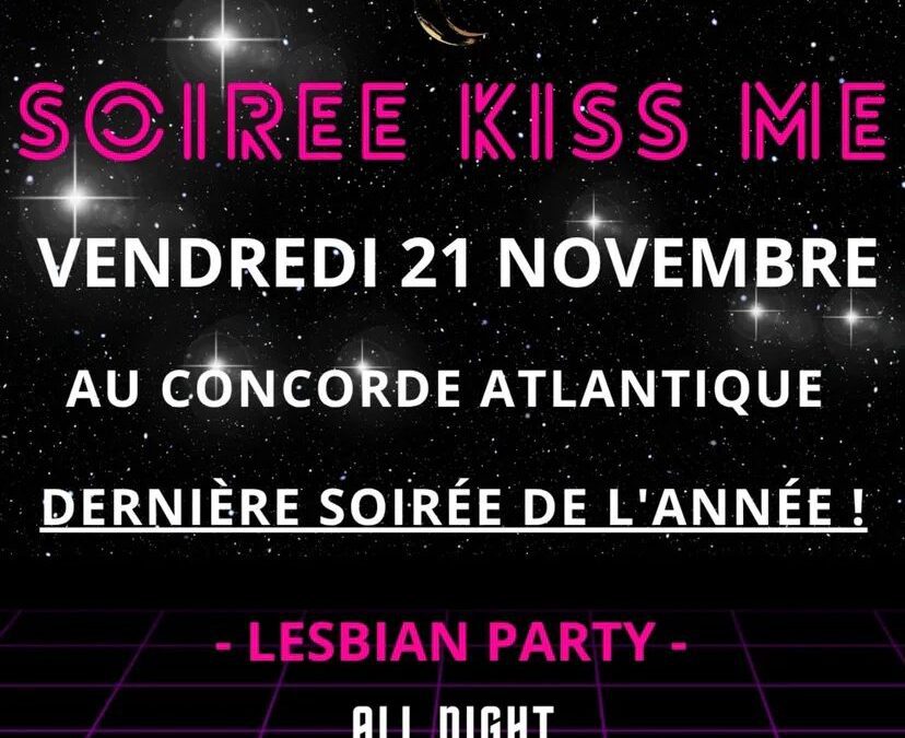 SOIREE KISS ME