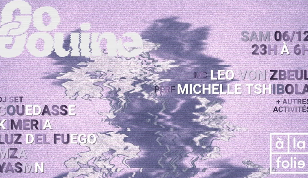 Go Gouine À La Folie