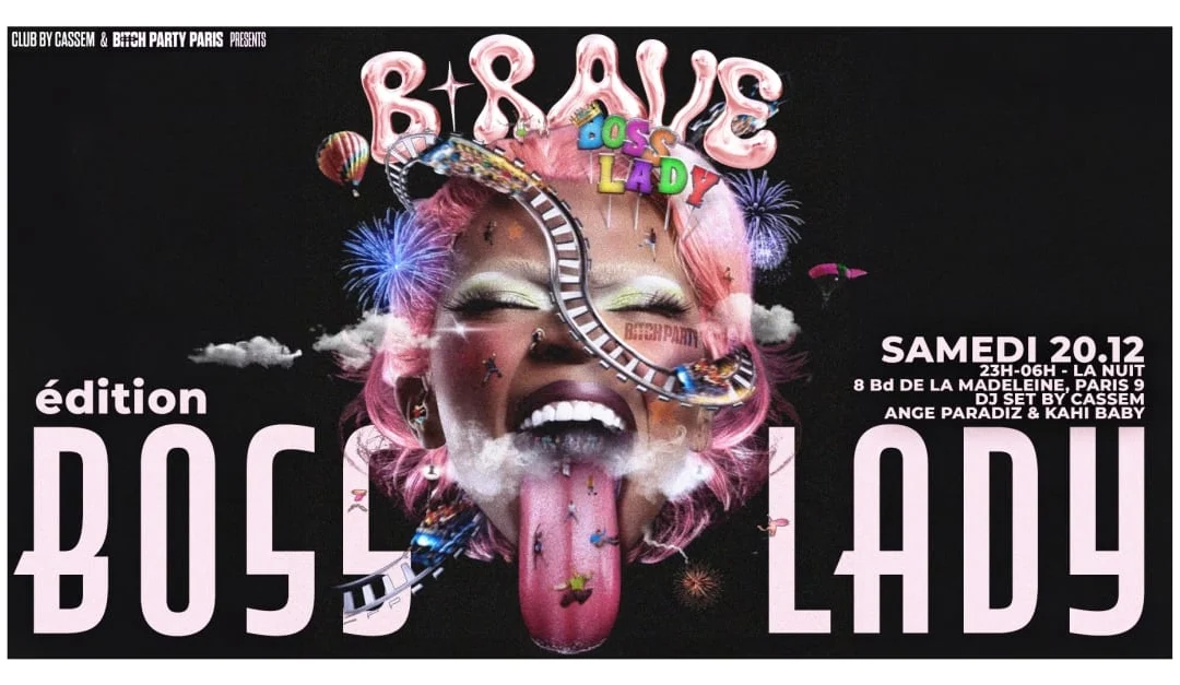 B.Rave – Boss Lady Xperience