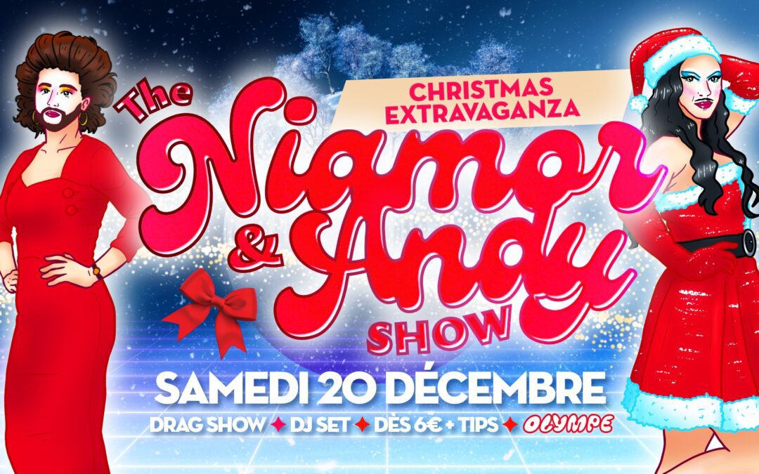 THE NIAMOR & ANDY SHOW « Christmas Extravaganza »