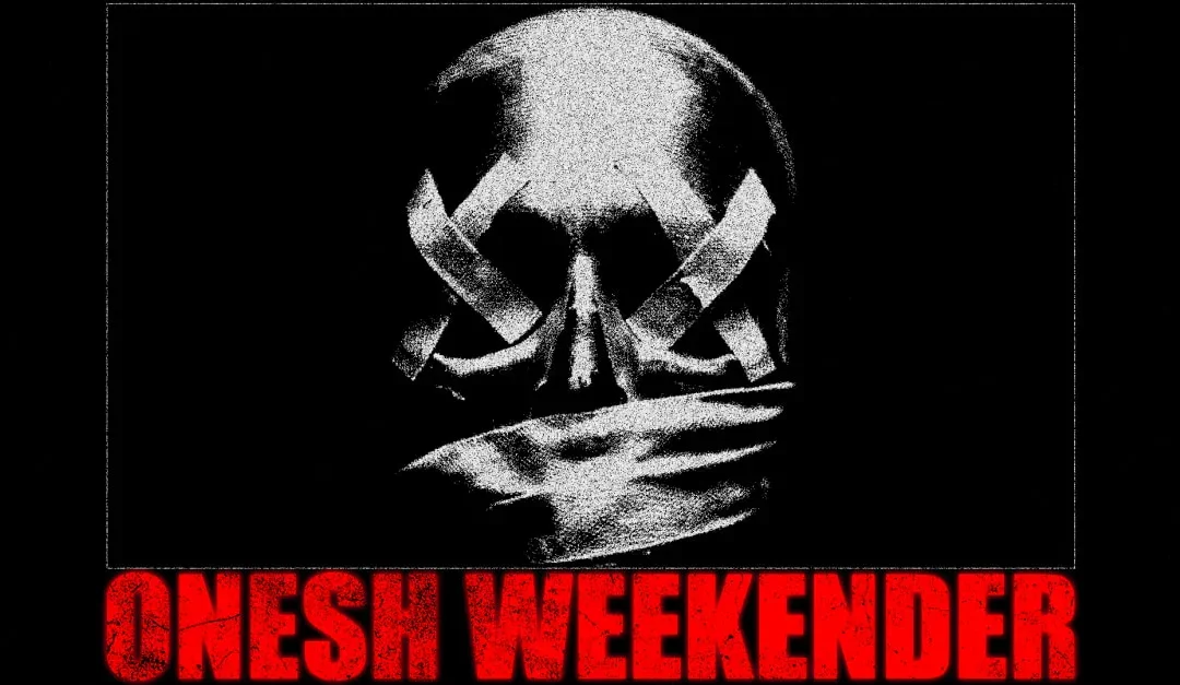 Onesh Weekender