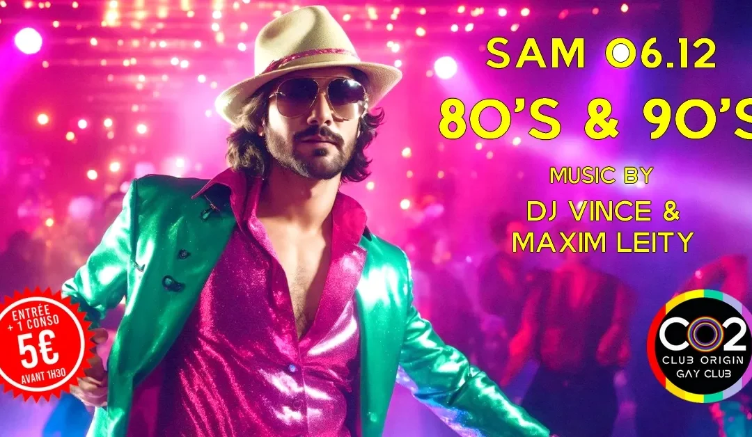 CO2 80’S & 90’S w/Dj Vince & Maxim Leity