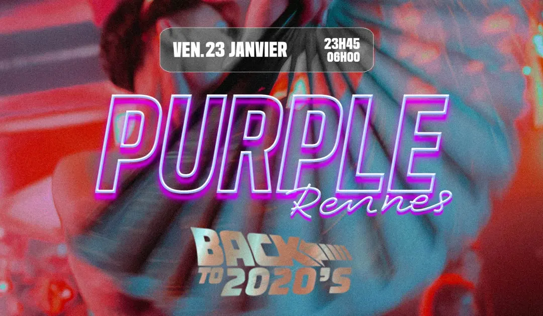 La Purple Rennes : Back To 2020’s