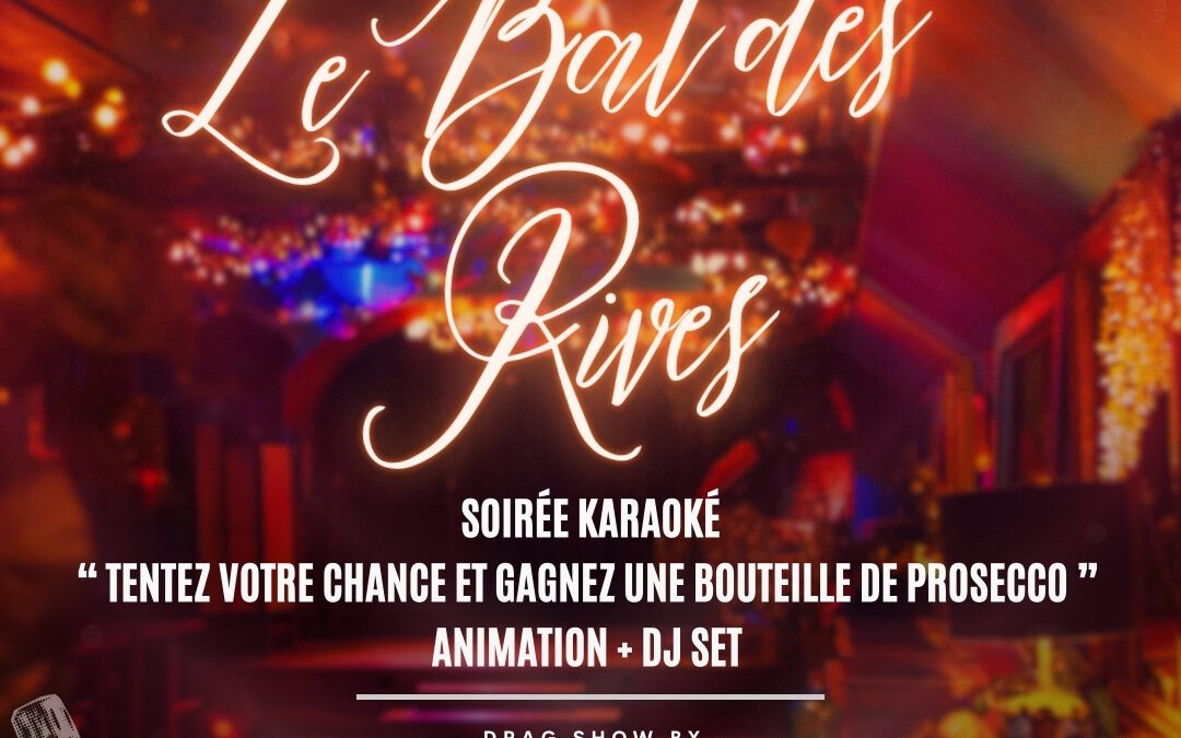Le Bal Des Rives ( Soirée Karaoké + Dj Set )