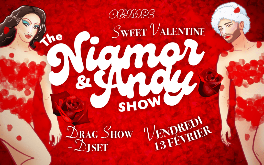 THE NIAMOR & ANDY SHOW « Sweet Valentine »
