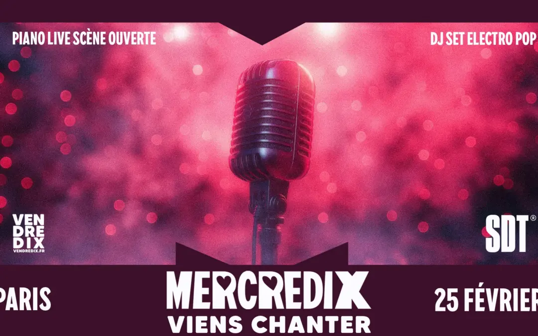 25 FEV | MercrediX Viens Chanter