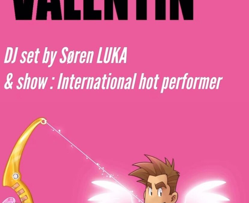 🔥F*** VALENTIN — LA contre-soirée 🔥
