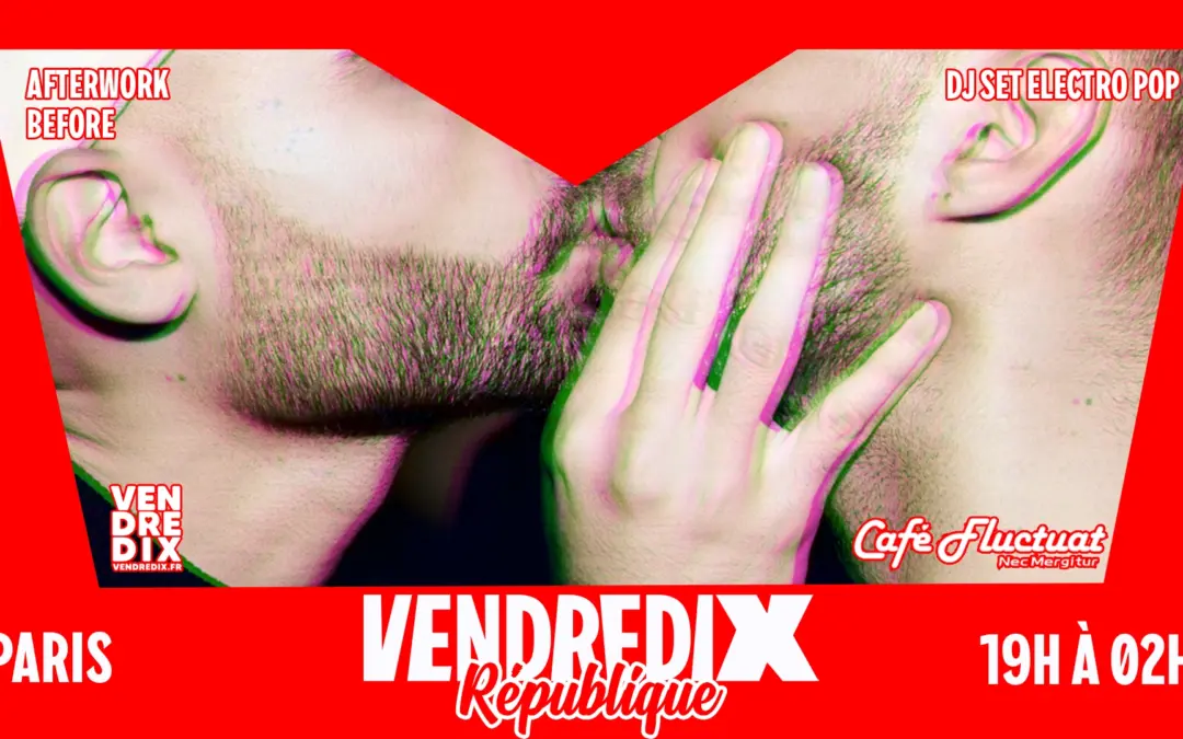 20 FÉVRIER | VendrediX République – Fluctuat Nec Mergitur