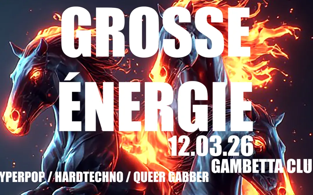 GROSSE ÉNERGIE