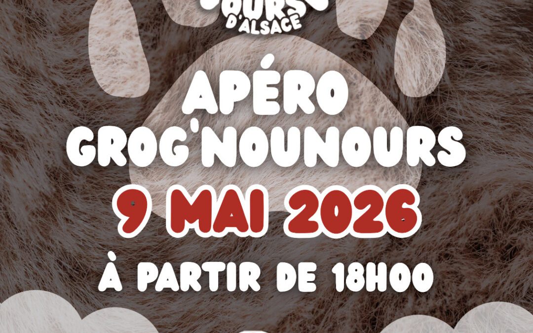 Apéro Grog&rsquo;Nounours