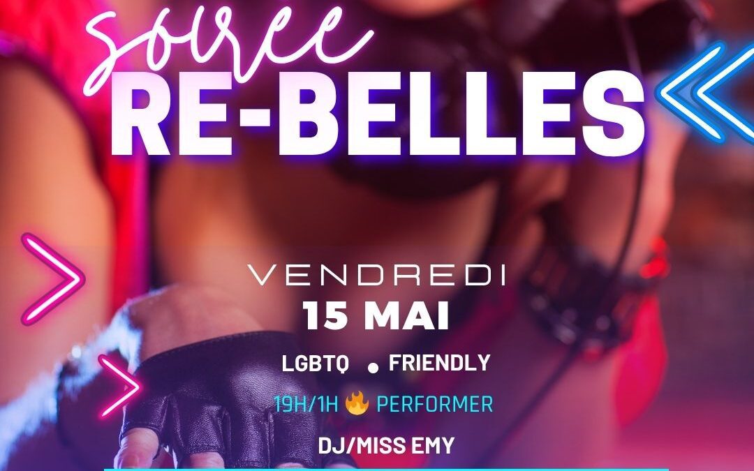 Soirée Re-Belles Du 15 Mai 2026