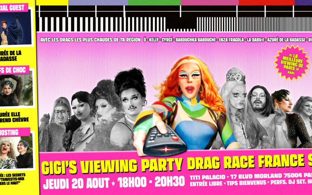 Gigi’s Viewing Party – Drag Race France Saison 4! – Ep 07!