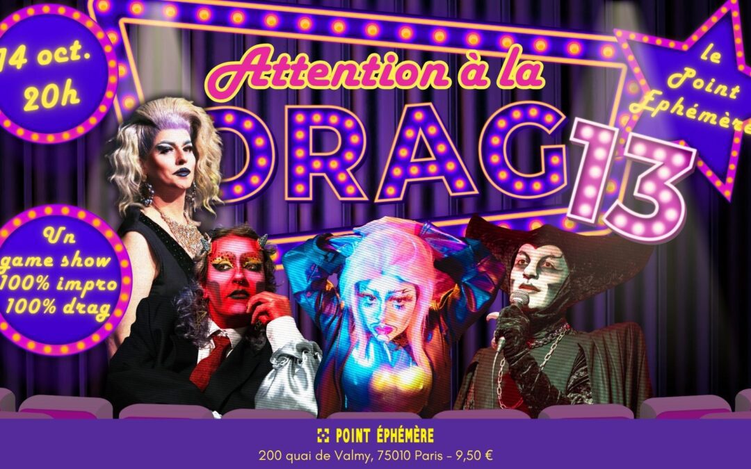 Attention à la Drag #13